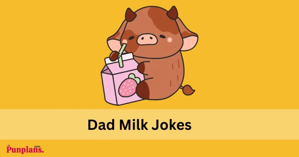 Dad Milk Jokes