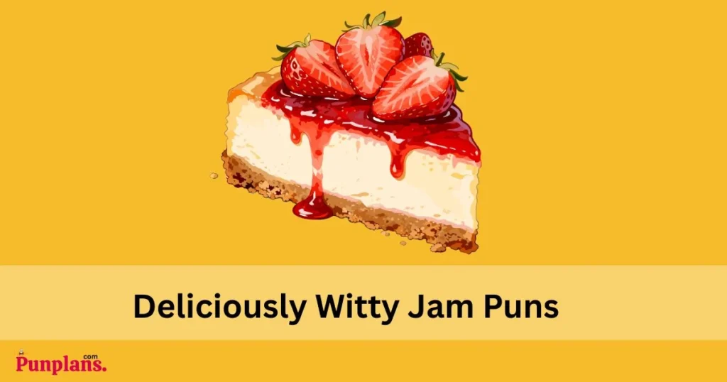 Deliciously Witty Jam Puns