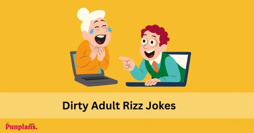 Dirty Adult Rizz Jokes