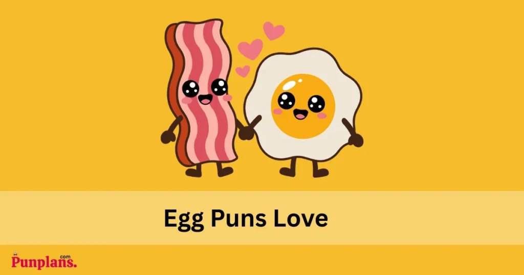 Egg Puns Love