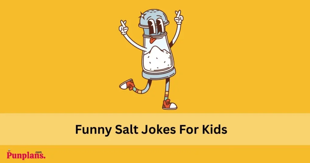 Funny Salt Jokes For Kids