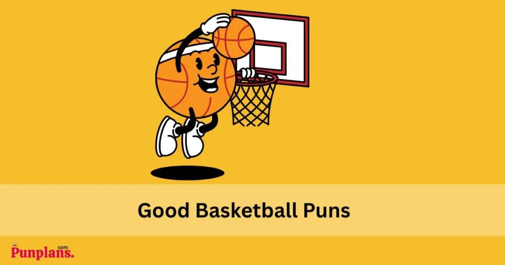 Good Basketball Puns