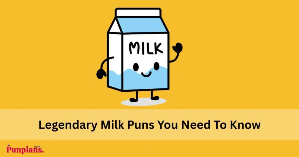 Legendary Milk Puns You Need To Know