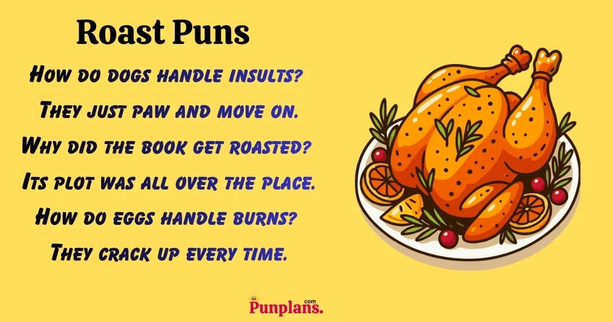 Roast Puns