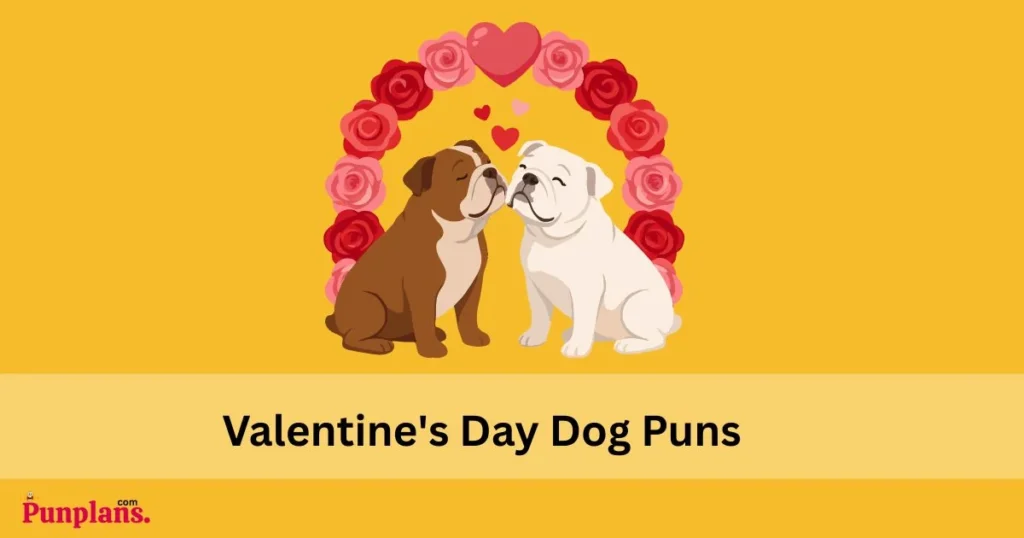 Valentines Day Dog Puns