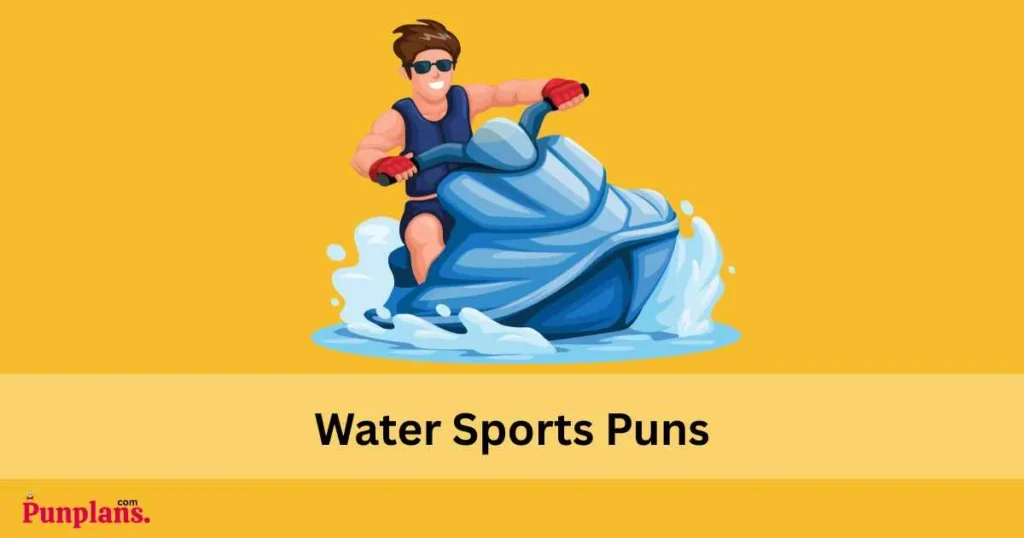 Water Sports Puns