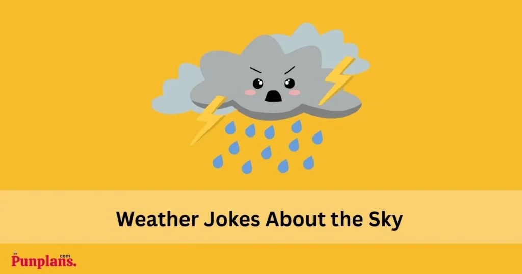 Weather Jokes About The Sky