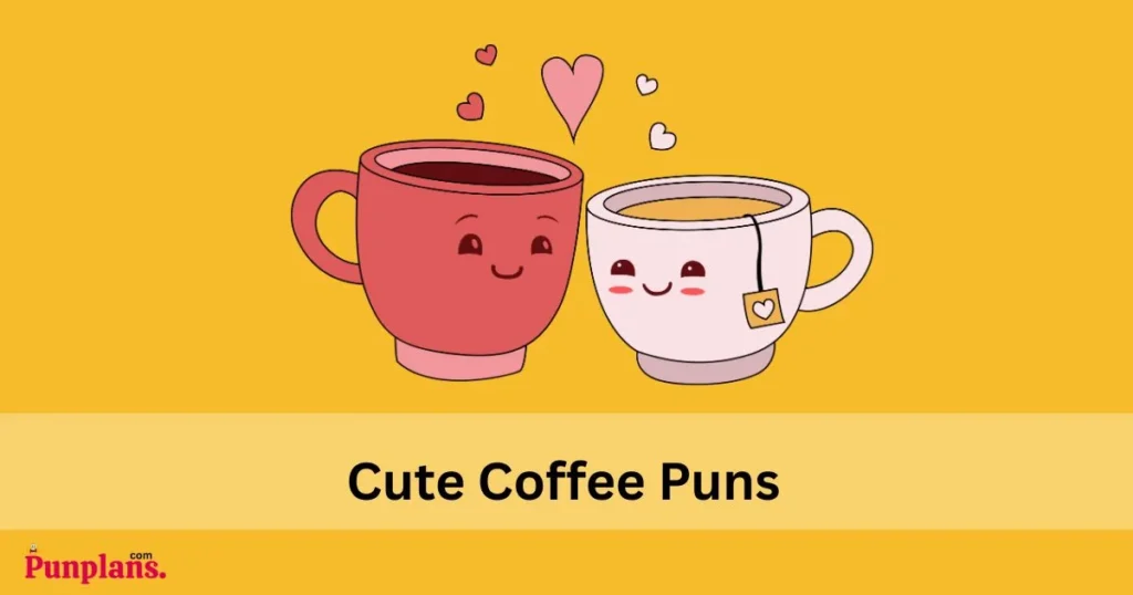 Cute Coffee Puns