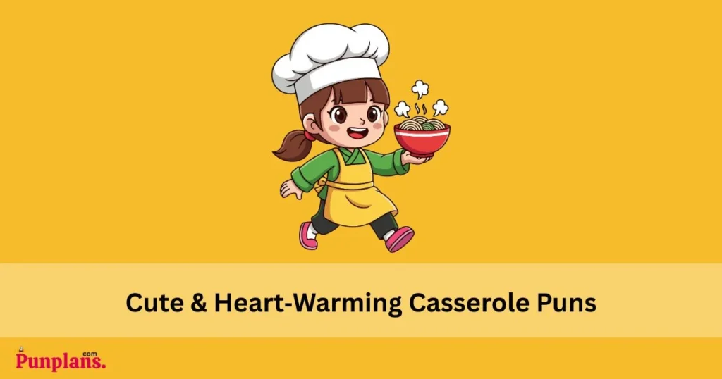 Cute_and_heart‑warming_casserole_puns
