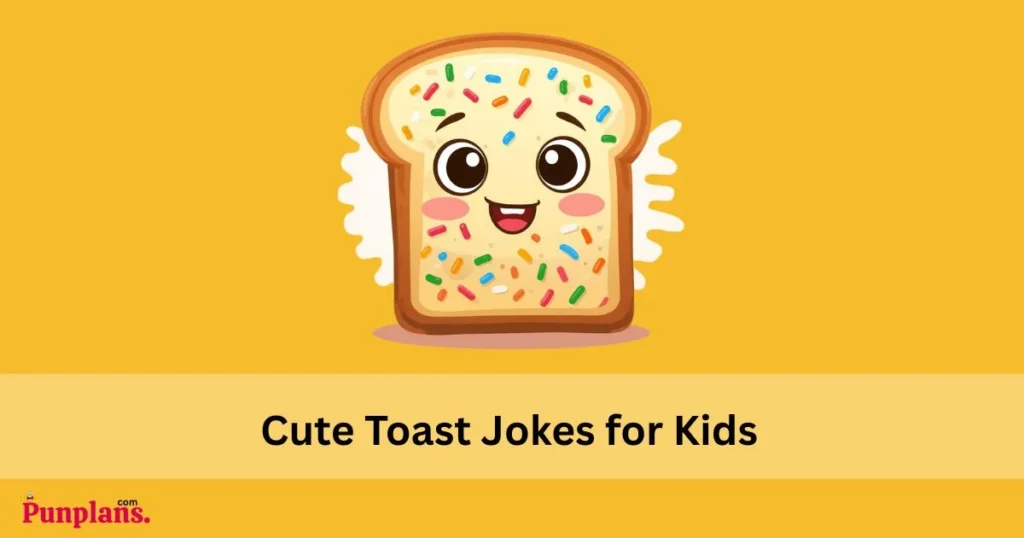 Cute_toast_jokes_for_kids