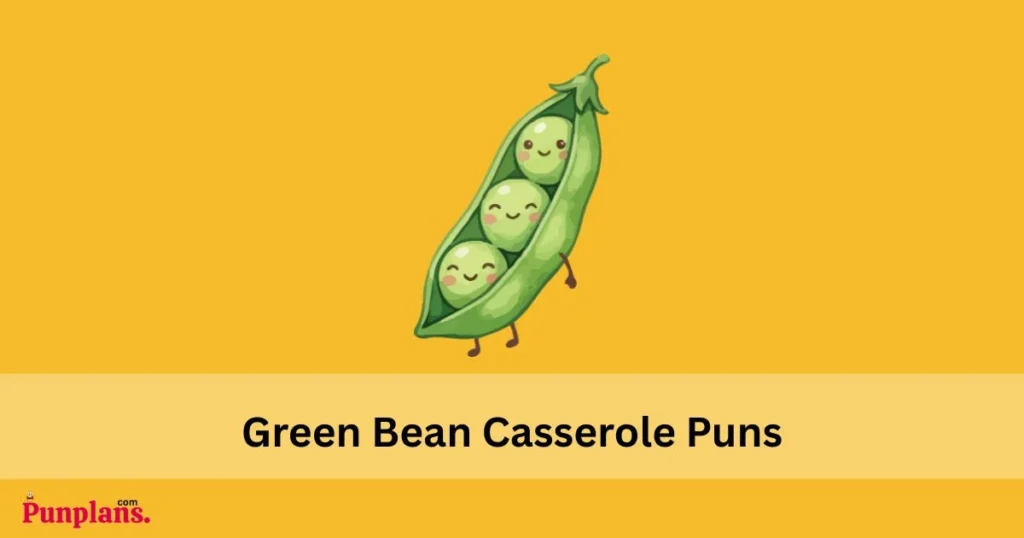 Green_bean_casserole_puns