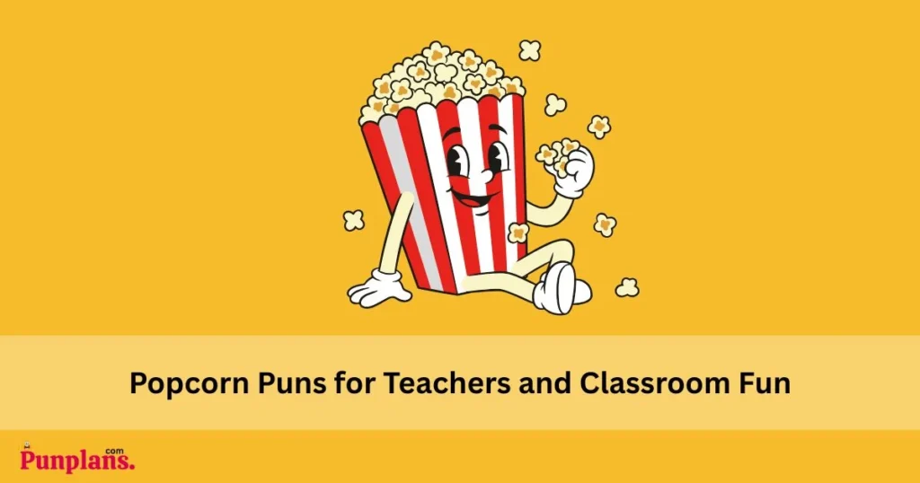 Popcorn_puns_for_teachers_and_classroom_fun