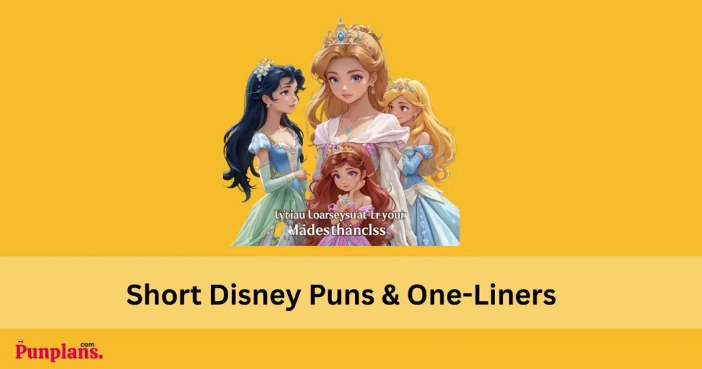 Short Disney Puns And One Liners