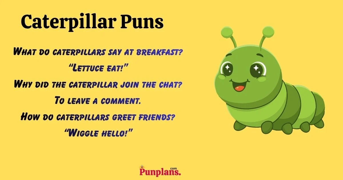 Caterpillar Puns
