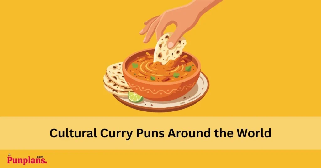 Cultural Curry Puns Around The World