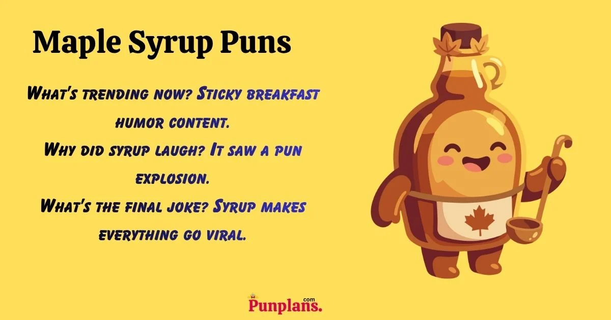 Maple Syrup Puns