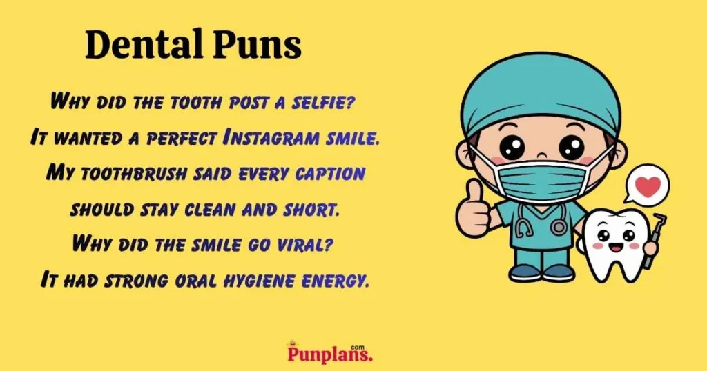 Dental Puns