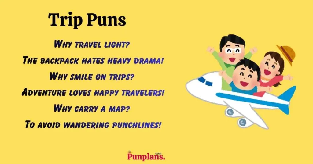 Trip Puns