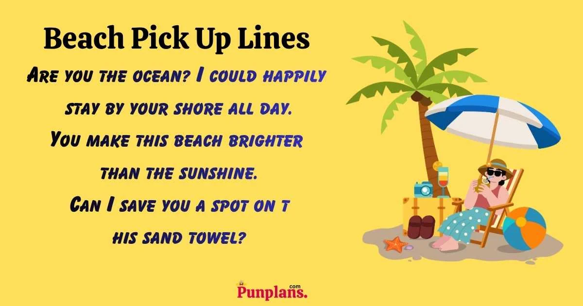 Beach Pick Up Lines