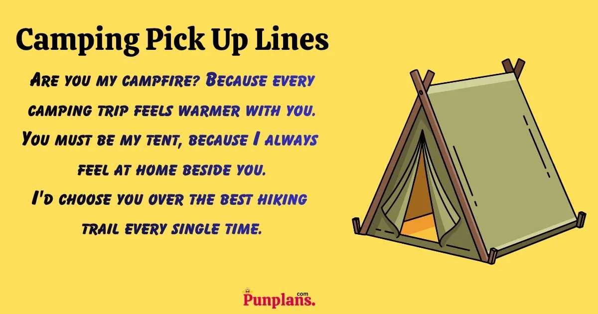 Camping Pick Up Lines