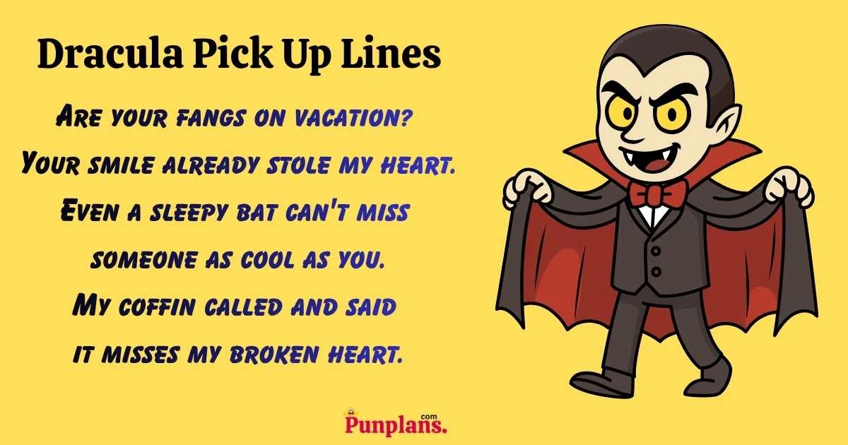 Dracula Pick Up Lines