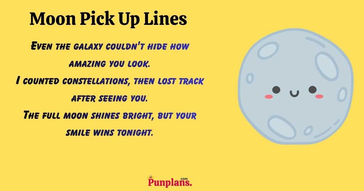 Moon Pick Up Lines