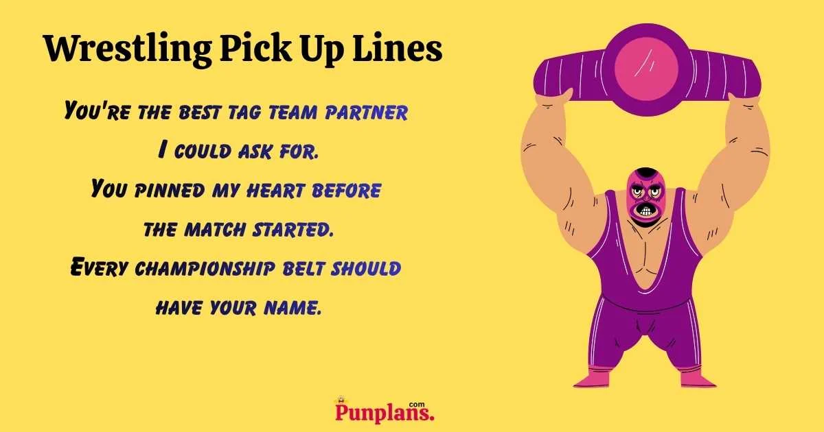 Wrestling Pick Up Lines