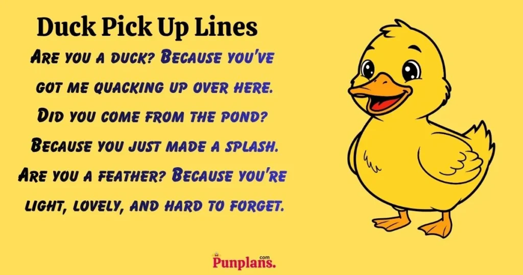 Duck Pick Up Lines