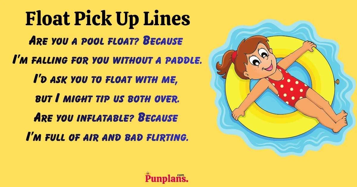 Float Pick Up Lines