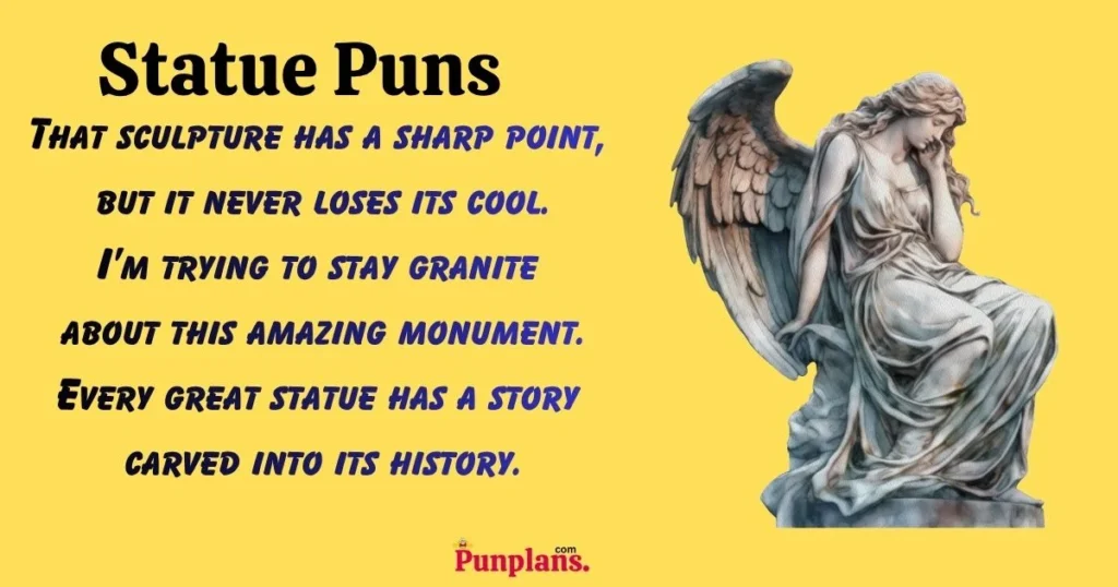 Statue Puns